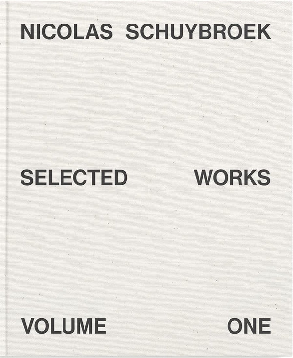 Shop Zung Nicolas Schuybroek: Selected Works Volume One
