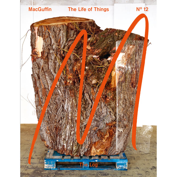 Shop Zung MacGuffin | The Life of Things Issue Nº 12 – The Log