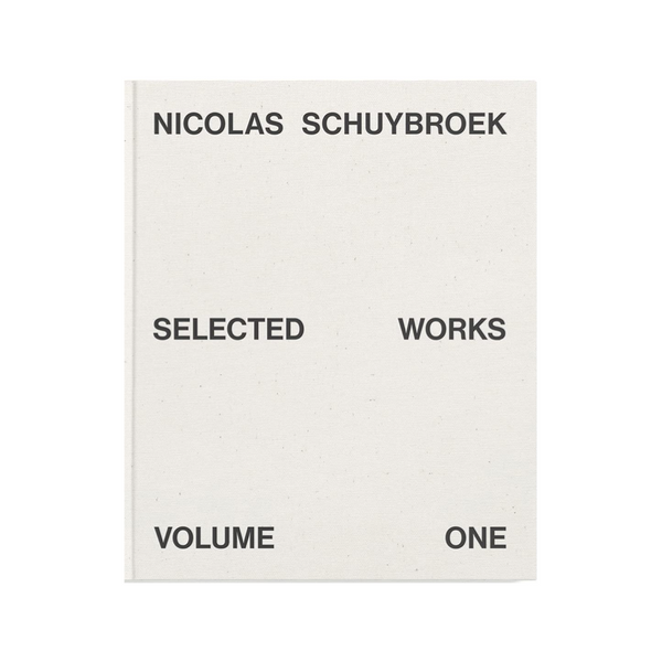Shop Zung Nicolas Schuybroek: Selected Works Volume One